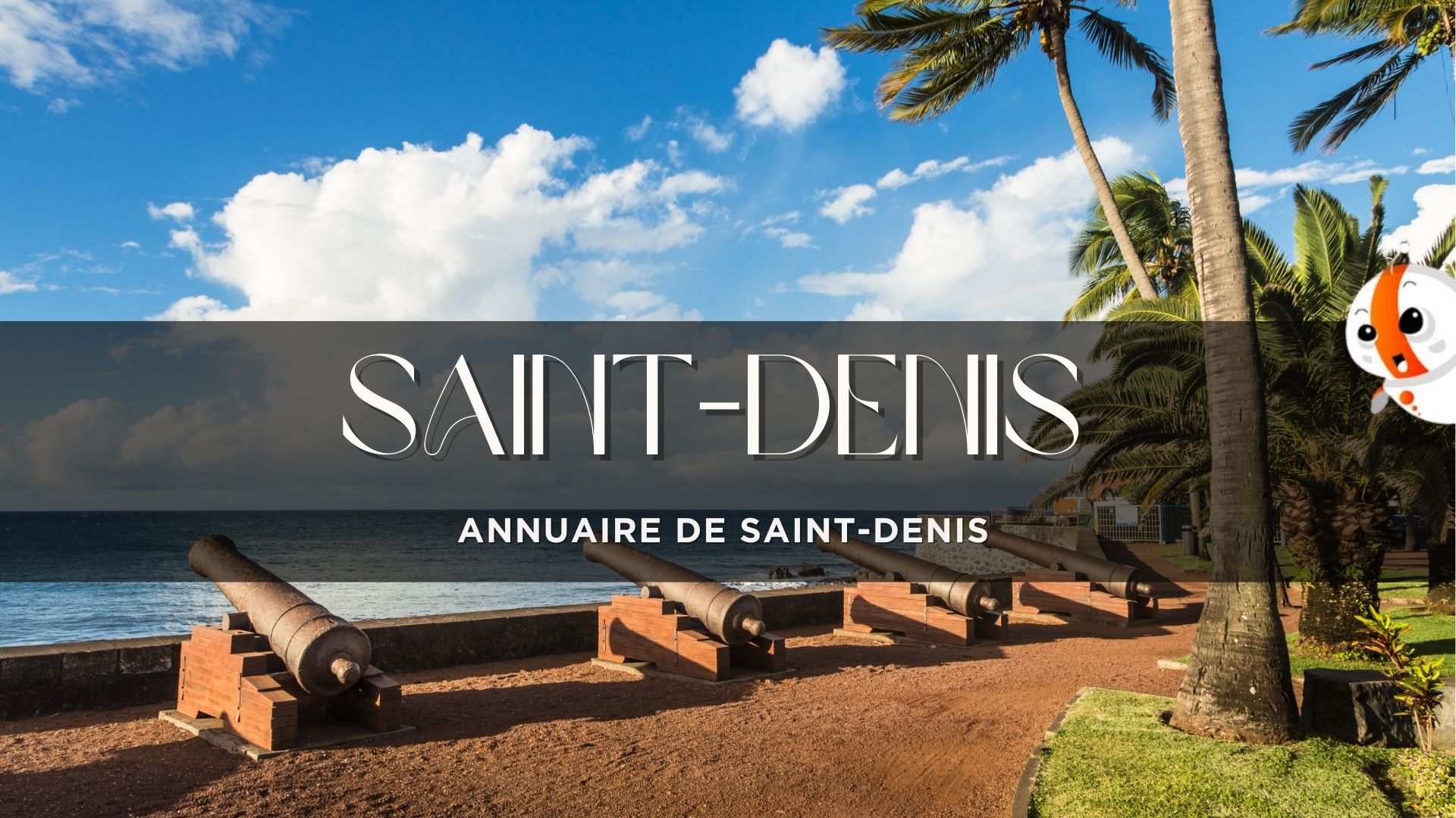 annuaire de Saint-Denis avec vue sur le front de mer et les canons historiques